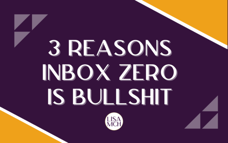 3 Reasons Inbox Zero Is Bullshit
